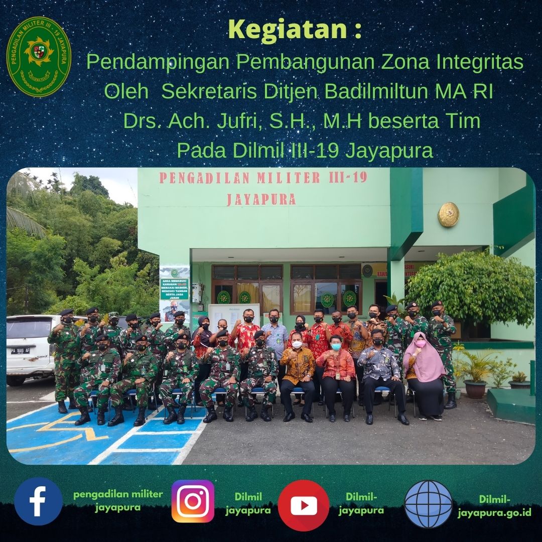 Pendampingan Pembangunan Zona Integritas Menuju WBK dan WBBM Oleh Sekretaris Ditjen Badilmiltun MA RI Drs. Ach Jufri, S.H., M.H. Beserta Tim pada Pengadilan Militer III-19 Jayapura